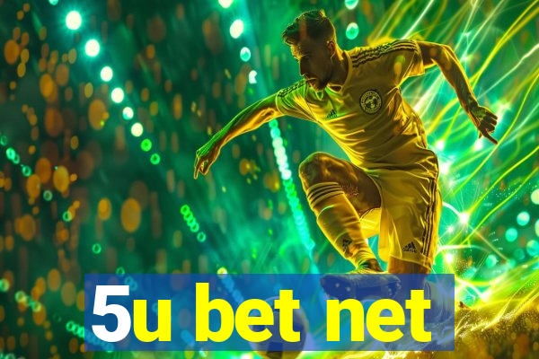 5u bet net